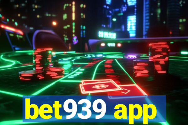 bet939 app